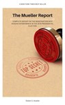 The Mueller Report: Complete Report On The Investigation Into Russian Interference In The 2016 Presidential Election - Robert S. Mueller ; Special Counsel's Office U.S. Department of Justice - 9782291066262
