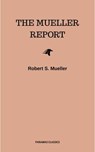 The Mueller Report: Final Special Counsel Report of President Donald Trump and Russia Collusion - Robert S. Mueller - 9782291067177