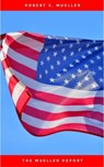 The Mueller Report: Report on the Investigation into Russian Interference in the 2016 Presidential Election - Robert S. Mueller - 9782291067207