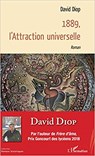 1889, L'ATTRACTION UNIVERSELLE	 - DAVID DIOP - 9782296962101