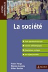 La société - France Farago ; Étienne Akamatsu ; Gilbert Guislain - 9782301001825