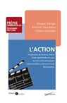 L'action - France Farago ; Étienne Akamatsu ; Gilbert Guislain - 9782301002723