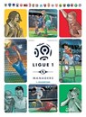 Ligue 1 Managers T01 - Jean-Christophe Derrien ; Rémi Torregrossa - 9782302057036