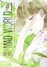 Mad World T01 - Otsuichi ; Hiro Kiyohara - 9782302075047