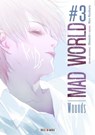 Mad World T03 - Otsuichi ; Hiro Kiyohara - 9782302075061