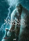Karolus Magnus - L'Empereur des barbares T01 - L'Otage vascon - Jean-Claude Bartoll ; Eon - 9782302087170