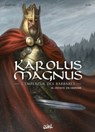 Karolus Magnus - L'Empereur des barbares T03 - Jean-Claude Bartoll ; Eon - 9782302129344