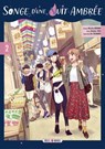 Songe d'une nuit ambrée T02 - Masoho Murano ; Kei Sugimura ; Nodoka Yoda - 9782302129566