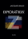 Operation Z - Jacques Baud - 9782315010646