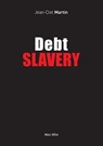 Debt Slavery - Jean-Clet Martin - 9782315012572
