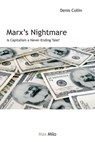 Marx's Nightmare - Denis Collin - 9782315012671