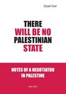 There Will Be No Palestinian State - Ziyad Clot - 9782315012732