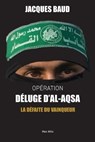 Opération Déluge d'Al-Aqsa - Jacques Baud - 9782315019854