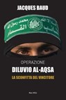 Operazione Diluvio Al-Aqsa - Jacques Baud - 9782315022243