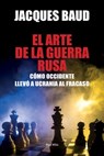 El arte de la guerra rusa - Jacques Baud - 9782315023097