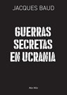 Guerras secretas en Ucrania - Jacques Baud - 9782315026388