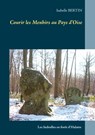 Courir les Menhirs au Pays d'Oise - Isabelle Bertin - 9782322204410