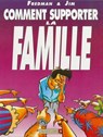 Comment supporter la famille - Jim ; Fredman - 9782331007149