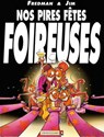 Nos Pires fêtes foireuses - Jim ; Fredman - 9782331007163