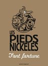 Les Pieds Nickelés font fortune - Roland de Montaubert ; Monsieur René Pellos - 9782331008016
