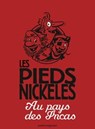 Les Pieds Nickelés chez les Incas - Roland de Montaubert ; Monsieur René Pellos - 9782331008115