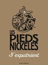 Les Pieds Nickelés s'expatrient - Roland de Montaubert ; Monsieur René Pellos - 9782331008290