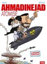 Ahmadinejad atomisé - Mohamed Sifaoui ; Philippe Bercovici - 9782331012662