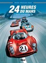 24 Heures du Mans - 1964-1967 - Denis Bernard ; Christian Papazoglakis ; Robert Paquet - 9782331013508