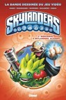 Skylanders - Tome 02 - Ron Marz ; David A Rodriguez ; David Baldeon ; Mike Bowden ; Fico Ossio - 9782331019449