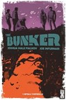 The Bunker - Tome 01 - Joshua Hale Fialkov ; Joe Infurnari - 9782331020391