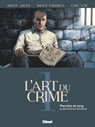 L'Art du Crime - Tome 01 - Marc Omeyer ; Olivier Berlion - 9782331021015