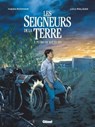 Les Seigneurs de la terre - Tome 02 - Fabien Rodhain ; Luca Malisan ; Yann Arthus-Bertrand - 9782331024436