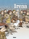 Irena - Tome 02 - Jean-David Morvan ; Séverine Tréfouël ; David Evrard ; Walter Pezzali - 9782331026751