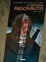 Les Derniers Argonautes - Tome 03 - Jean-Blaise Djian ; Olivier Legrand ; Nicolas Ryser - 9782331029844