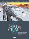 L'Art du Crime - Tome 06 - Olivier Berlion ; Marc Omeyer ; Fabrice Druet - 9782331029936