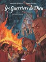 Les Guerriers de Dieu - Tome 02 - Philippe Richelle ; Pierre Wachs - 9782331029981