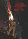 Dans l'ombre du soleil - Edition intégrale - Thierry Smolderen ; Colin Wilson ; Janet Gale - 9782331031717