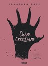 Chère Créature - Jonathan Case - 9782331037351