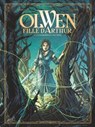 Olwen, fille d'Arthur - Tome 01 - Olivier Legrand ; Annabel - 9782331044274