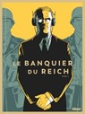 Le Banquier du Reich - Tome 02 - Pierre Boisserie ; Philippe Guillaume ; Cyrille Ternon - 9782331048692