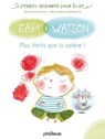 Sam & Watson, plus forts que la colère ! - Ghislaine Dulier - 9782331053368