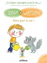 Sam et Watson amis pour la vie ! - Ghislaine Dulier - 9782331053504