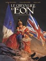 Le Chevalier d'Eon - Tome 03 - Arnaud Delalande ; Simona Mogavino ; Alessio Lapo - 9782331060373