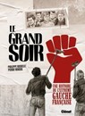 Le Grand Soir - Philippe Richelle ; Pierre Wachs - 9782331078583
