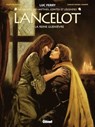 Lancelot - Tome 03 - Clotilde Bruneau ; Luc Ferry ; Carlos Rafael Duarte ; Didier Poli - 9782331082382