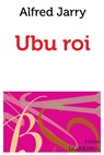 Ubu roi - Alfred Jarry - 9782335009125