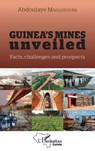 Magassouba, A: Guinea's mines unveiled - Abdoulaye Magassouba - 9782336432571