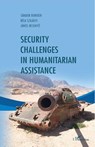 Security challenges in humanitarian assistance - Janos Besenyo ; Sándor Horvath ; Béla Szilagyi - 9782336439716