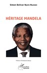 Héritage Mandela - Simon Bolivar Njami-Nwandi - 9782343216607