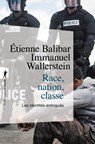 Race, nation, classe - Les identités ambiguës - Étienne Balibar ; Immanuel Wallerstein - 9782348041334